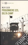 Prigioniero 325, Delta Camp libro