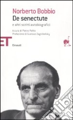 De senectute e altri scritti autobiografici libro