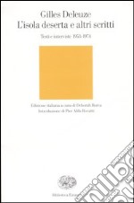 L'isola deserta e altri scritti. Testi e interviste 1953-1974 libro