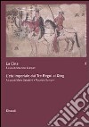 La Cina. Vol. 2: L'età imperiale dai Tre Regni ai Qing libro