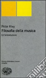 Filosofia della musica. Un'introduzione libro