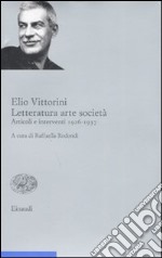 Letteratura arte società. Vol. 1: Articoli e interventi 1926-1937