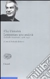 Letteratura arte società. Vol. 1: Articoli e interventi 1926-1937 libro