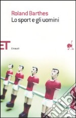 Lo sport e gli uomini libro