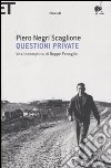 Questioni private. Vita incompiuta di Beppe Fenoglio libro