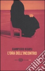 L'ora dell'incontro libro