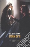 Storia di te libro di Myerson Julie