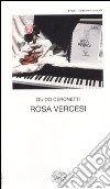 Rosa Vercesi libro di Ceronetti Guido