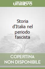 Storia d'Italia nel periodo fascista libro