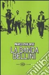 La banda Bellini libro