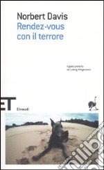 Rendez-vous con il terrore libro