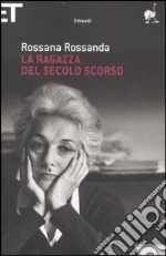 La ragazza del secolo scorso libro