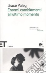 Enormi cambiamenti all'ultimo momento libro