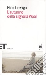 L'autunno della signora Waal