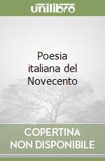 Poesia italiana del Novecento libro