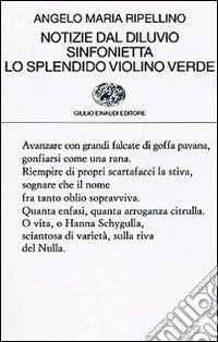 Notizie dal diluvio-Sinfonietta-Lo splendido violino verde