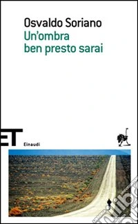 Un'ombra ben presto sarai libro