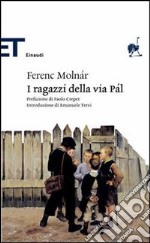 I ragazzi della via Pál libro