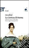 La certosa di Parma libro di Stendhal