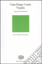 Virgilio. L'epica del sentimento libro