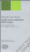 Scritti sulla questione della lingua libro