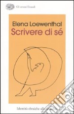 Scrivere di sé. Identità ebraiche allo specchio libro