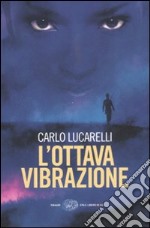 L'ottava vibrazione