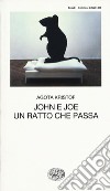 John e Joe-Un ratto che passa libro di Kristof Agota