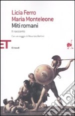 Miti romani. Il racconto libro