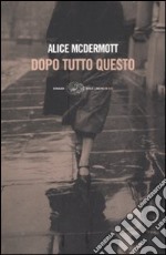 Dopo tutto questo libro