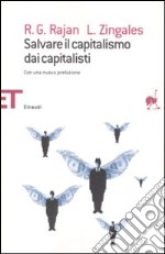 Salvare il capitalismo dai capitalisti libro