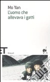 L'uomo che allevava i gatti e altri racconti libro