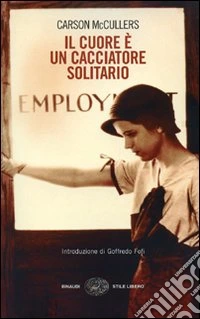 Il cuore è un cacciatore solitario