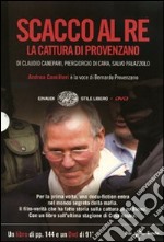 Scacco al re. La cattura di Provenzano. DVD. Con libro libro