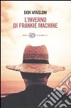L'inverno di Frankie Machine libro