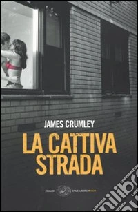 La cattiva strada