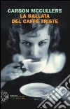 La ballata del caffè triste libro