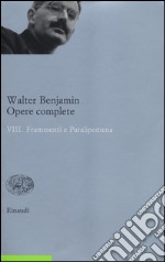 Opere complete. Vol. 8: Frammenti e paralipomena libro