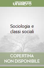 Sociologia e classi sociali
