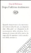 Dopo l'ultimo testimone libro di Bidussa David