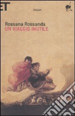 Un viaggio inutile libro