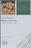 Storia notturna. Una decifrazione del sabba libro