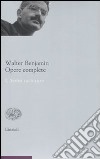 Opere complete. Vol. 1: Scritti 1906-1922 libro di Benjamin Walter Tiedemann R. (cur.) Schweppenhäuser H. (cur.) Ganni E. (cur.)