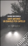 Sarti Antonio. Un diavolo per capello libro