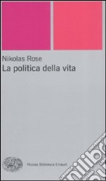 La politica della vita libro