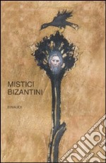 Mistici bizantini libro