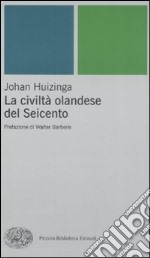 La civiltà olandese del Seicento libro