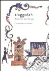 Haggadah. Il racconto della Pasqua. Testo ebraico a fronte libro di Loewenthal E. (cur.)