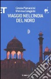 Viaggio nell'India del nord libro