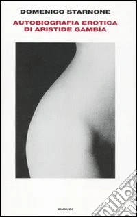 Autobiografia erotica di Aristide Gambía